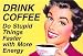 Produktbild Kühlschrankmagnet "Drink coffee.. Do stupid things faster with more energy..."