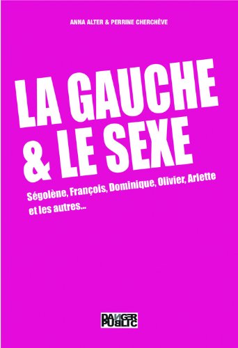 Gauche et le Sexe (La) Gauche et le Sexe (La)