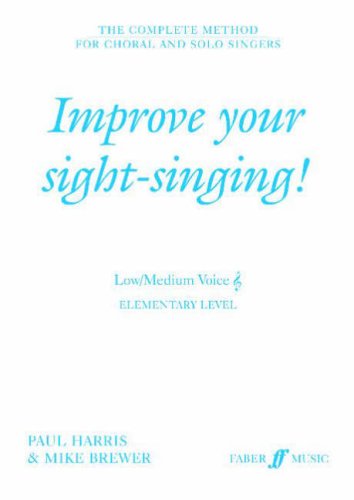 Improve Your Sight-singing!: Elementary: Low/medium Voice