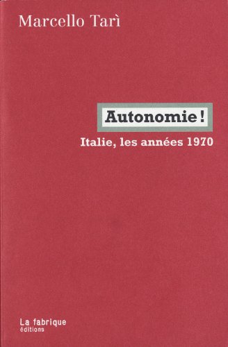 Livres Couvertures de Autonomie ! : Italie, les années 1970