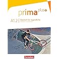 Prima plus - Deutsch für Jugendliche - Allgemeine Ausgabe - A2: Band 1: Arbeitsbuch mit CD-ROM ...