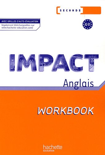 Download Impact anglais seconde : Workbook Download Impact anglais seconde : Workbook