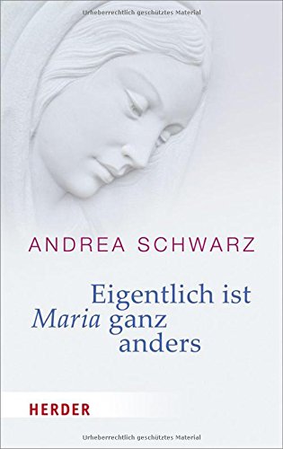 Preisvergleich Produktbild Eigentlich ist Maria ganz anders
