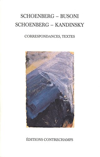Download Schoenberg – Busoni – Schoenberg – Kandinsky: Correspondances, textes Download Schoenberg – Busoni – Schoenberg – Kandinsky: Correspondances, textes