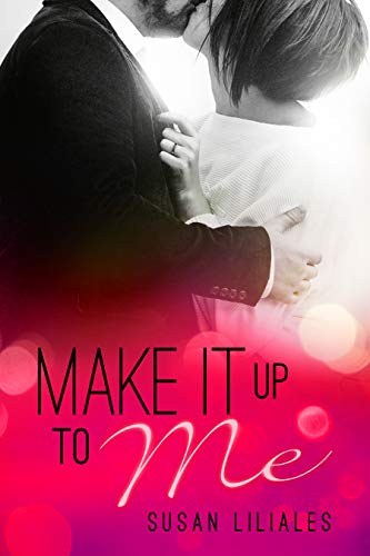Make It Up To Me von [Liliales, Susan]
