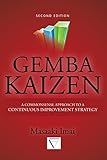 Gemba Kaizen: A Commonsense Approach to a Continuous Improvement Strategy, Second Edition (English Edition) by 