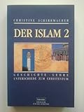 Image de Der Islam. Geschichte, Lehre, Unterschiede zum Christentum: Der Islam, in 2 Bdn., Bd.2 (Hänssler TF