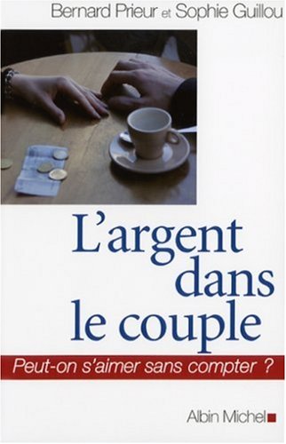 L'argent dans le couple : Peut-on s'aimer sans compter ? francais L'argent dans le couple : Peut-on s'aimer sans compter ? francais