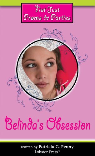 Belinda's Obsession (Not Just Proms & Parties)