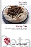 Image de Wacky Cake: Cake, Pastries, Desserts, Egg (Food), Milk, Rationing, Coffee, Icing, Cocoa pod, Cocoa Bean