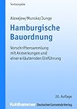 Image de Hamburgische Bauordnung: Vorschriftensammlung mit Anmerkungen und einer erläuternden Einf