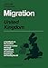 Produktbild Migration: United Kingdom: Draft Text and Commentary Edited by Netherlands Ministry of Justice Sijthoff & Noordhoff Int. Pub. April ... Published by the Institution for T