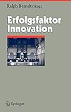 Erfolgsfaktor Innovation (Herausforderungen an das Management (12), Band 12) by 