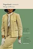 Front cover for the book Negroland: A Memoir by Margo Jefferson