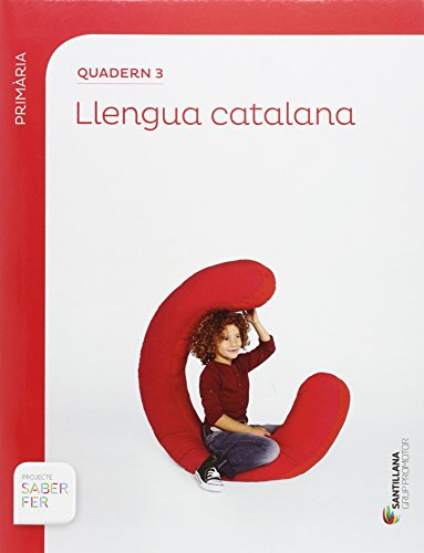 QUADERN 3 LLENGUA 1 PRIMARIA 3 TRIM SABER FER