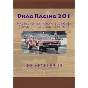 Drag Racing 201: Racing en la nueva economía (Spanish language edition)