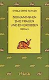 Cover zum Buch 300 Kaninchen, zwei Frauen und ein Er...