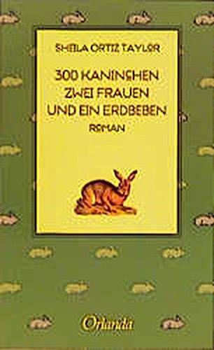 Download 300 Kaninchen, zwei Frauen und ein Erdbeben: Roman Download 300 Kaninchen, zwei Frauen und ein Erdbeben: Roman