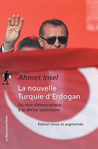 Télécharger La nouvelle Turquie d'Erdogan (POCHES ESSAIS t. 462) Francais PDF