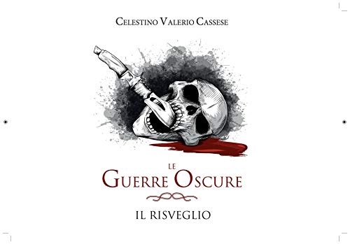Celestino Valerio Cassese  - Le Guerre oscure: Il risveglio (2019)