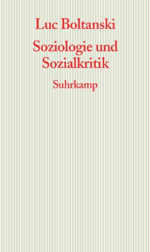 Soziologie und Sozialkritik: Frankfurter Adorno-Vorlesungen 2008 (Graue Reihe)