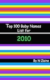 Image de Top 100 Baby Names List from 2010 (English Edition)