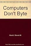 Image de Computers Don't Byte: The Absolute Beginner's Guide to Getting Started With the PC
