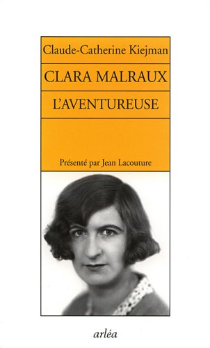couverture de : Clara Malraux l'aventureuse