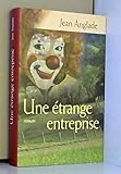 Une étrange entreprise