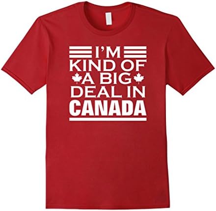 Men's PREMIUM I'm Kind Of A Big Deal In Canada Funny Hockey tShirt Large Cranberry