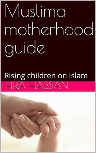 Muslima-motherhood-guide-Rising-children-on-Islam-1111-Kindle-Edition