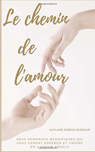 Le chemin de l'amour gratuit Le chemin de l'amour gratuit