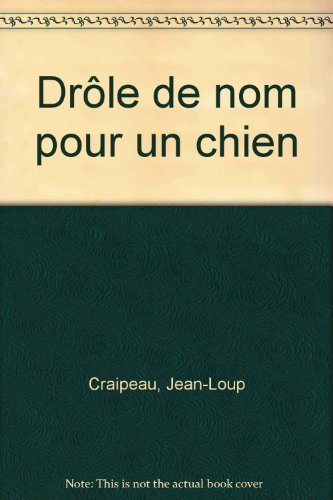 Drôle de nom pour un chien