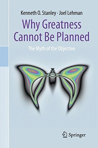 Download Why Greatness Cannot Be Planned Download Why Greatness Cannot Be Planned