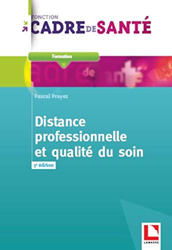 Télécharger Distance professionnelle et qualité du soin PDF Ebook En Ligne