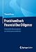 Praxishandbuch Financial Due Diligence: Finanzielle Kernanalysen bei Unternehmenskäufen by