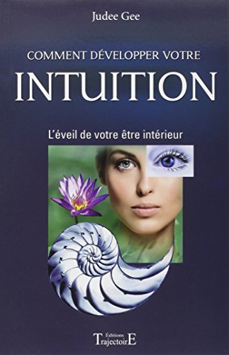 Comment développer votre intuition francais Comment développer votre intuition francais