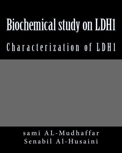 Biochemical study on LDH1: Characterization of LDH1 by Prof sami A. AL-Mudhaffar Dr. (2015-05-22)