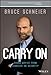 Carry On: Sound Advice from Schneier on Security by 