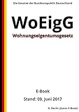 Wohnungseigentumsgesetz - WoEigG - E-Book - Stand: 09. Juni 2017 by 