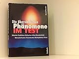 Die übersinnlichen Phänomene im Test by 