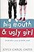 Big Mouth and Ugly Girl by Joyce Carol Oates