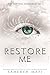 Restore Me (Shatter Me) by