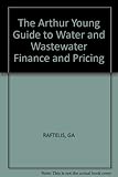 Image de The Ernst and Young Guide to Water and Wastewater Finance and Pricing