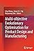 Multi-objective Evolutionary Optimisation for Product Design and Manufacturing by Lihui Wang, Amos H. C. Ng