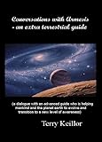Image de Conversations with Armesis - an extra terrestrial guide (English Edition)