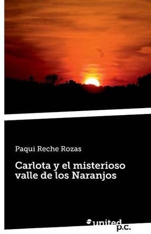 Carlota y el misterioso valle de los Naranjos