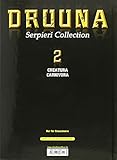 Image de Serpieri Collection – Druuna 2: Creatura & Carnivora