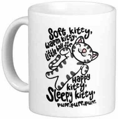 Soft Kitty, Warm Kitty - Funny Gift Mug