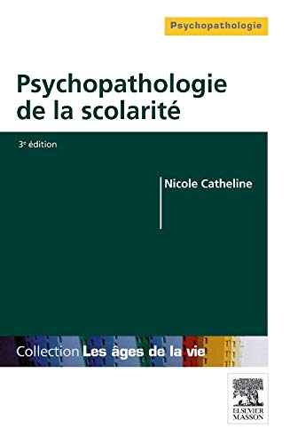 Psychopathologie de la scolarité Psychopathologie de la scolarité
